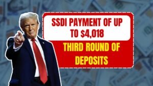 Third Round of SSDI Payments of Up to $4,018 is on the Way